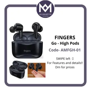 Fingers Go High Pods