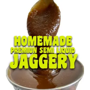 NATURAL HOMEMADE SEMI LIQUID JAGGERY/আখের গুড় 