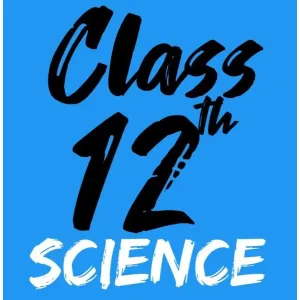 class 12 science