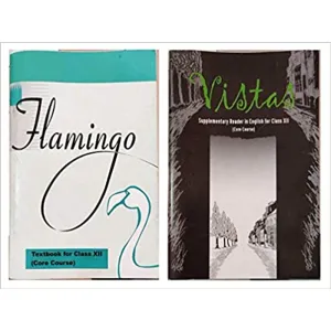 NCERT Textbooks in English for class 12 - Flamingo and Vistas