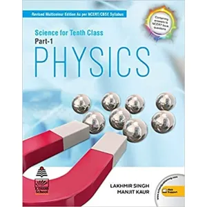 Science for Class 10 Part-1 Physics by Lakhmir Singh
