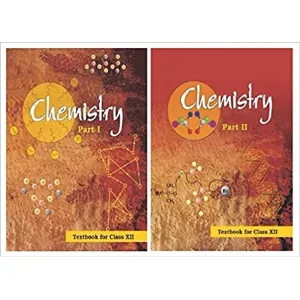 NCERT Chemistry Textbook for Class 12 - Part 1 & 2  (Set of 2 books)
