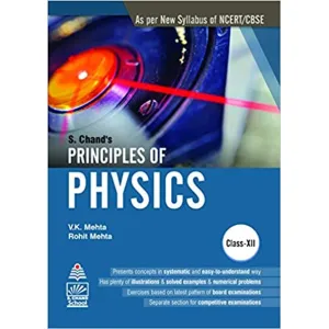 S Chand's Principles Of Physics For Class XII