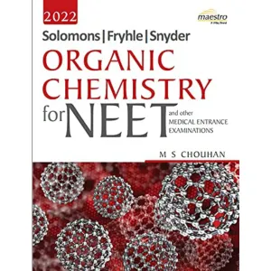 Wiley's Solomons, Fryhle, Synder Organic Chemistry for NEET and other Medical Entrance Exa