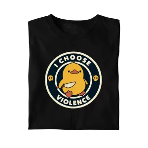 I choose Duck Printed Unisex Regular T-shirt 