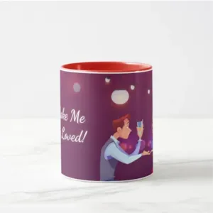 You make me feel loved mug