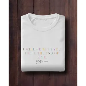 I will be with You - Christian T-shirt 