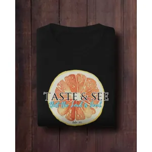 Taste and See - Christian T-shirt 
