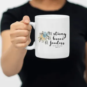 Be strong Coffee Mugs 