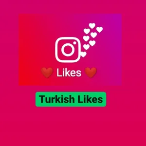 Instagrm Likes Turkish