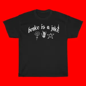 MC STAN : BROKE IS JOKE LOWKEY DESIGN T-SHIRT