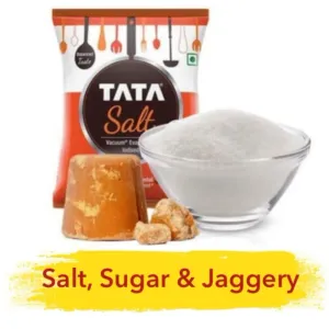 Salt, Sugar & Jaggery/ சால்ட், சர்க்கரை,