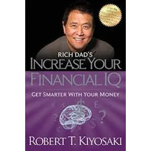 Rich Dad's Increase Your Financial IQ