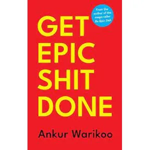 Get epic shit done